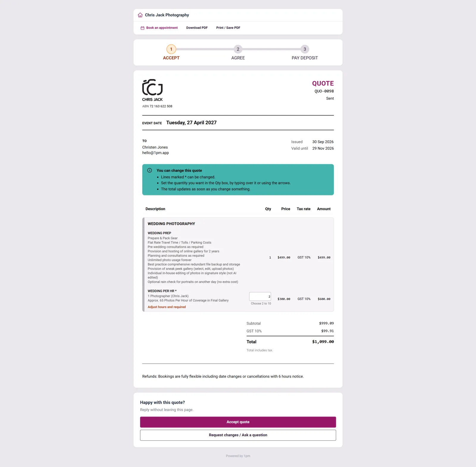 A client's quote in their Booking Portal in 1pm, opened at a private link: the business name with a book an appointment link, a three-step progress bar reading accept, agree, pay deposit, the logo, the event date, a note that lines marked with an asterisk can be changed, a wedding photography package with a fixed prep line and an hourly coverage line whose quantity the client chooses from 2 to 10, the subtotal, tax and total, and Accept quote and Request changes buttons.